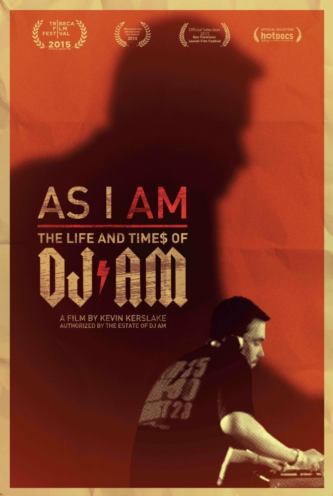 As I AM: The Life and Times of DJ AM (2015)